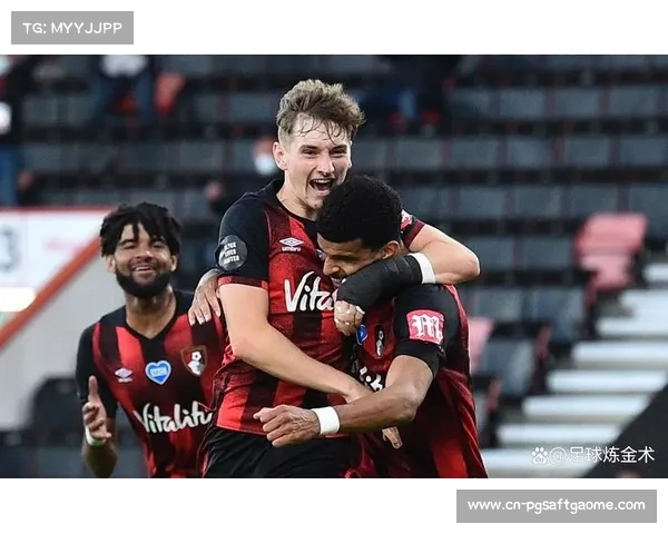 伯恩茅斯表现强势，稳居联赛前列